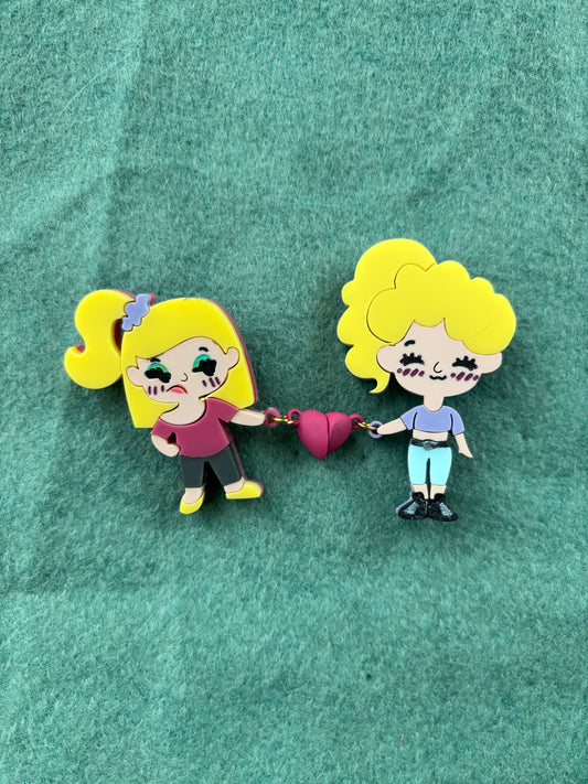 Tammy + Jocelyn  Acrylic Pin